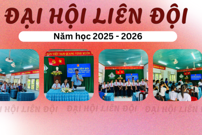 ĐẠI HỘI LIÊN ĐỘI, NHIỆM KÌ NĂM HỌC 2025-2026